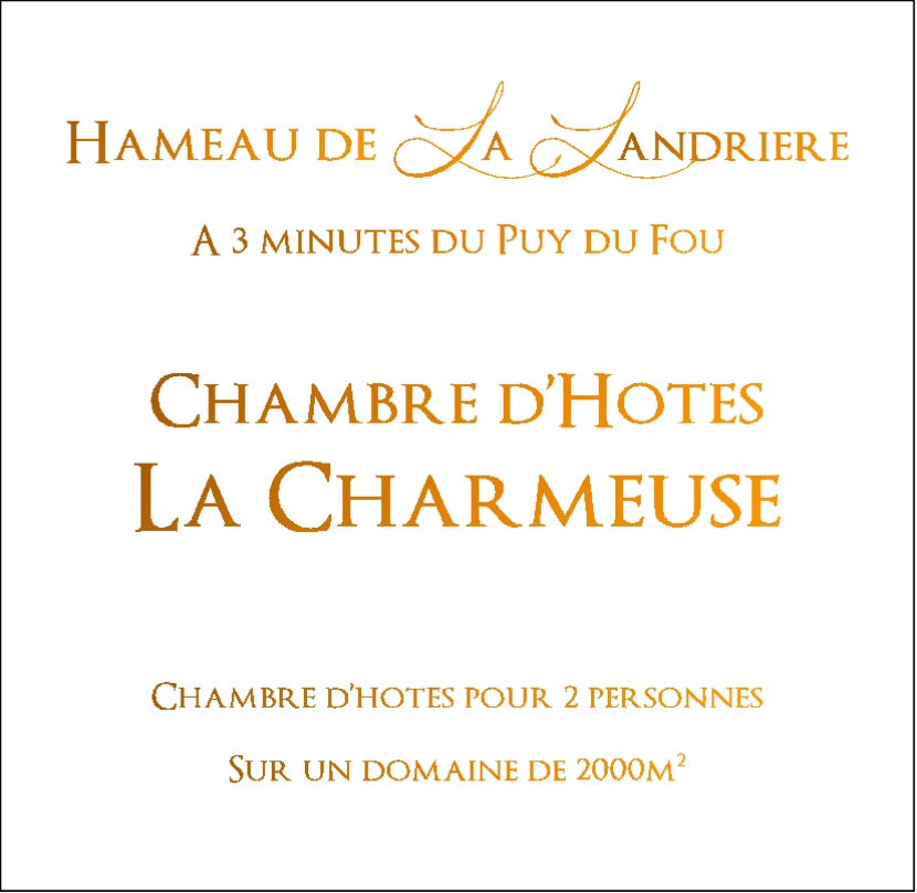 La Charmeuse Chambre d'hôtes Puy du Fou